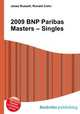 2009 BNP Paribas Masters – Singles, Jesse Russell,Ronald Cohn 