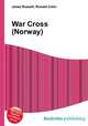 War Cross (Norway), Jesse Russell,Ronald Cohn 