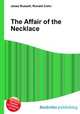 The Affair of the Necklace, Jesse Russell,Ronald Cohn 