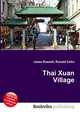 Thai Xuan Village, Jesse Russell,Ronald Cohn 