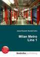 Milan Metro Line 1, Jesse Russell,Ronald Cohn 
