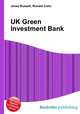 UK Green Investment Bank, Jesse Russell,Ronald Cohn 