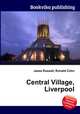 Central Village, Liverpool, Jesse Russell,Ronald Cohn 