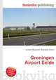 Groningen Airport Eelde, Jesse Russell,Ronald Cohn 