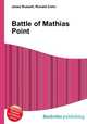 Battle of Mathias Point, Jesse Russell,Ronald Cohn 
