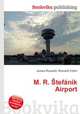 M. R. Stefanik Airport, Jesse Russell,Ronald Cohn 