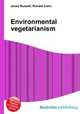 Environmental vegetarianism, Jesse Russell,Ronald Cohn 