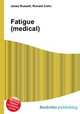 Fatigue (medical), Jesse Russell,Ronald Cohn 