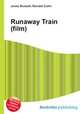 Runaway Train (film), Jesse Russell,Ronald Cohn 