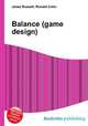 Balance (game design), Jesse Russell,Ronald Cohn 