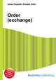 Order (exchange), Jesse Russell,Ronald Cohn 