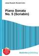 Piano Sonata No. 5 (Scriabin), Jesse Russell,Ronald Cohn 