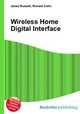 Wireless Home Digital Interface, Jesse Russell,Ronald Cohn 