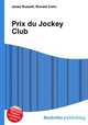 Prix du Jockey Club, Jesse Russell,Ronald Cohn 