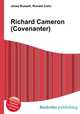 Richard Cameron (Covenanter), Jesse Russell,Ronald Cohn 