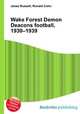 Wake Forest Demon Deacons football, 1930–1939, Jesse Russell,Ronald Cohn 
