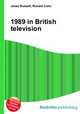 1989 in British television, Jesse Russell,Ronald Cohn 