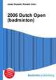 2006 Dutch Open (badminton), Jesse Russell,Ronald Cohn 