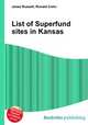 List of Superfund sites in Kansas, Jesse Russell,Ronald Cohn 