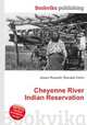 Cheyenne River Indian Reservation, Jesse Russell,Ronald Cohn 