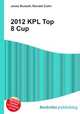 2012 KPL Top 8 Cup, Jesse Russell,Ronald Cohn 