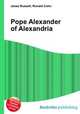 Pope Alexander of Alexandria, Jesse Russell,Ronald Cohn 