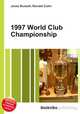 1997 World Club Championship, Jesse Russell,Ronald Cohn 