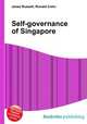Self-governance of Singapore, Jesse Russell,Ronald Cohn 