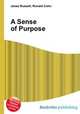 A Sense of Purpose, Jesse Russell,Ronald Cohn 