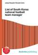 List of South Korea national football team manager, Jesse Russell,Ronald Cohn 