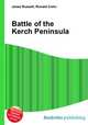 Battle of the Kerch Peninsula, Jesse Russell,Ronald Cohn 