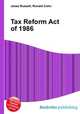 Tax Reform Act of 1986, Jesse Russell,Ronald Cohn 