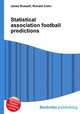 Statistical association football predictions, Jesse Russell,Ronald Cohn 