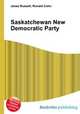 Saskatchewan New Democratic Party, Jesse Russell,Ronald Cohn 