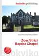 Zoar Strict Baptist Chapel, Jesse Russell,Ronald Cohn 