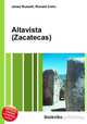 Altavista (Zacatecas), Jesse Russell,Ronald Cohn 