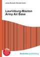 Laurinburg-Maxton Army Air Base, Jesse Russell,Ronald Cohn 