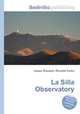 La Silla Observatory, Jesse Russell,Ronald Cohn 