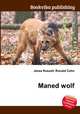 Maned wolf, Jesse Russell,Ronald Cohn 