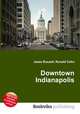 Downtown Indianapolis, Jesse Russell,Ronald Cohn 