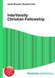 InterVarsity Christian Fellowship, Jesse Russell,Ronald Cohn 
