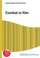 Combat in film, Jesse Russell,Ronald Cohn 