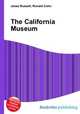 The California Museum, Jesse Russell,Ronald Cohn 