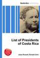 List of Presidents of Costa Rica, Jesse Russell,Ronald Cohn 