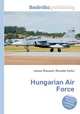 Hungarian Air Force, Jesse Russell,Ronald Cohn 