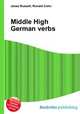 Middle High German verbs, Jesse Russell,Ronald Cohn 