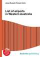 List of airports in Western Australia, Jesse Russell,Ronald Cohn 