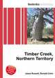 Timber Creek, Northern Territory, Jesse Russell,Ronald Cohn 