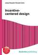 Incentive-centered design, Jesse Russell,Ronald Cohn 