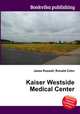 Kaiser Westside Medical Center, Jesse Russell,Ronald Cohn 
